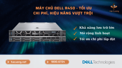 Dell R450 Server  - Tối ưu chi phí, hiệu năng vượt trội